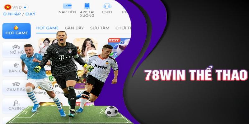 Ưu điểm của 78WIN cá cược thể thao