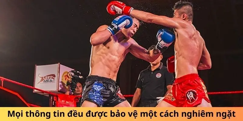 Mọi thông tin đều được bảo vệ một cách nghiêm ngặt