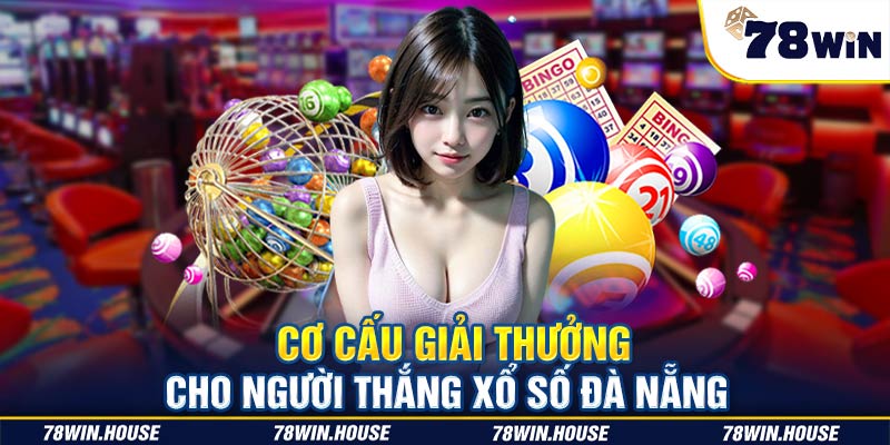 Cơ cấu giải thưởng cho người thắng Xổ số Đà Nẵng