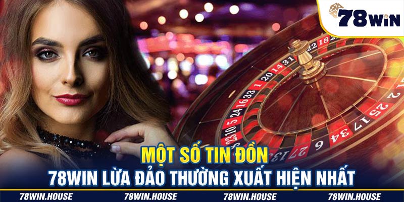 Một số tin đồn lừa đảo của nhà cái thường xuất hiện nhất