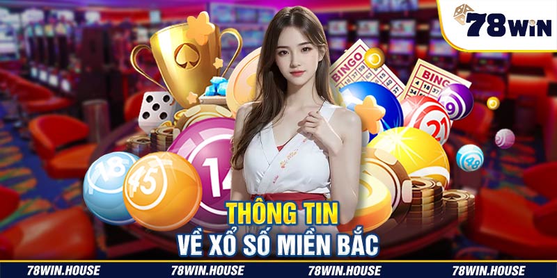 Thông tin về xổ số miền Bắc